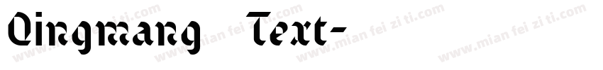 Qingmang Text字体转换